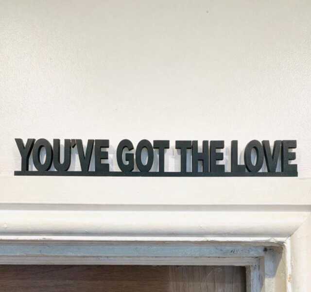 You've Got The Love Acrylic Sign For Wall, Shelf Or Doorframe Florence & Machine Fans Door Topper. Dog Days Are Over Everybody Scream - image 1