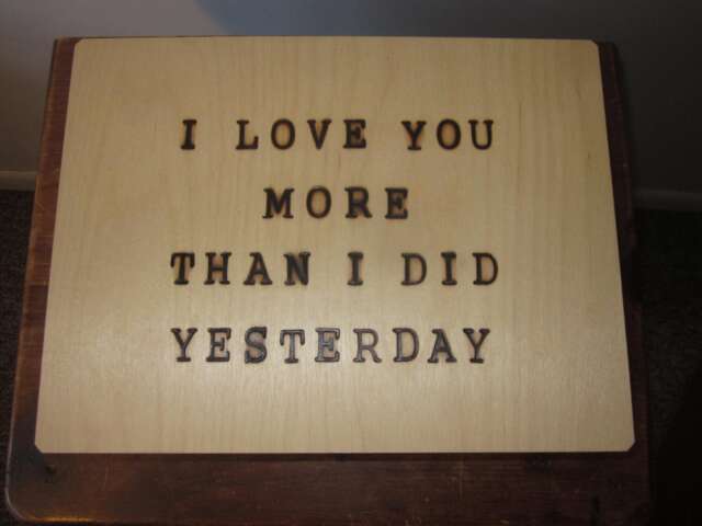 I Love You More Than Did Yesterday, I'll Even Tomorrow. Briefcase Sized Box 12 X 9 3 - image 1