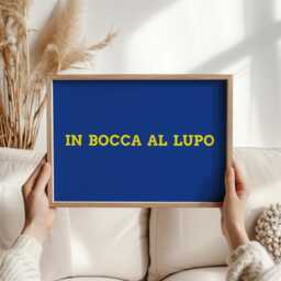 In Bocca Al Lupo Print - Italian Good Luck Idiom, Theater & Opera Quote, Wolf Art, Perfect Gift For Performers, Italy Lovers & Graduates - thumbnail 3