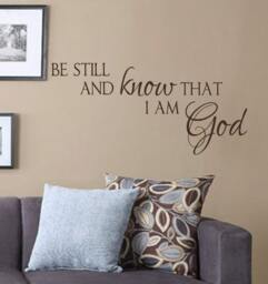 Be Still & Know That I Am God - Psalm 4610 - Vinyl Wall Decal-Scripture-Vinyl Lettering - Home Decor - Quotes For The Wall - thumbnail 1