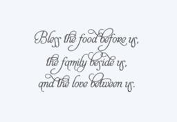 Bless The Food Before Us. The Family Beside Us, & Love Between Vinyl Wall Decal - thumbnail 2