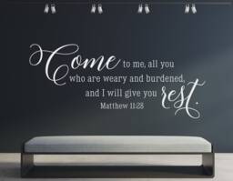 "Vinyl Wall Art Decal - Matthew 1128 ""Come To Me, All You Who Are Weary & Burdened, I Will Give Rest" - thumbnail 1