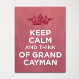 Keep Calm & Think Of Grand Cayman - Any Location Available Fine Art Print Choice Color Purchase 3 Receive 1 Free - thumbnail 2