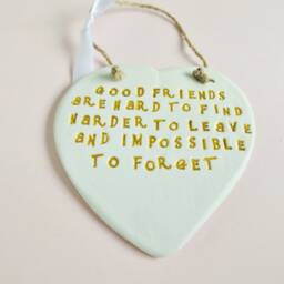 Good Friends Quote Heart Ornament Friendship Sentiment Phrase Plaque Meaningful Leaving Thoughtful Friend Gift - thumbnail 3