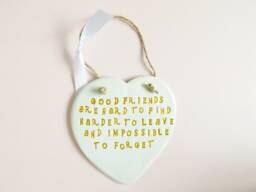 Good Friends Quote Heart Ornament Friendship Sentiment Phrase Plaque Meaningful Leaving Thoughtful Friend Gift - thumbnail 1
