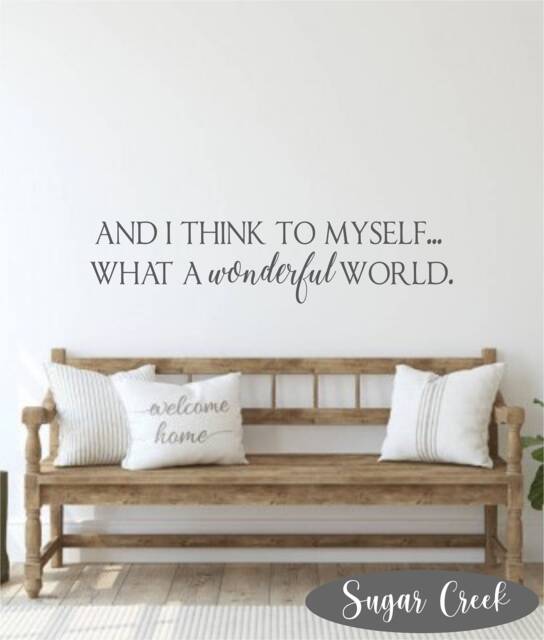 And I Think To Myself What A Wonderful World-Vinyl Wall Decal-Family Quotes - Modern Farmhouse - Entryway Decor - Diy - Sign Making - image 1