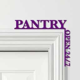 Door Topper Pantry Open 24-7 Kitchen Decor Various Colours Decorative Sign - Novelty Wall Decor, Frame Art, Art - thumbnail 4