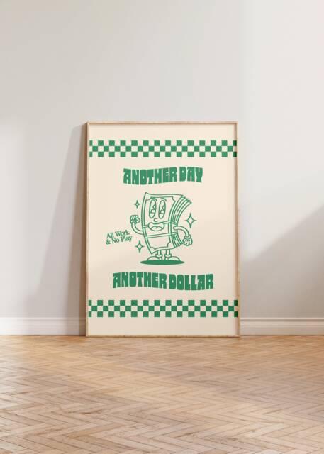 Retro Wall Art, Office Print, Cartoon Poster, Another Day Dollar Funny Vintage Prints, Work Gift, Cool Art - image 1