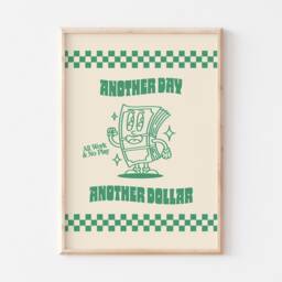 Retro Wall Art, Office Print, Cartoon Poster, Another Day Dollar Funny Vintage Prints, Work Gift, Cool Art - thumbnail 2