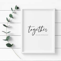 Together They Built A Life Loved - Quote Print Bedroom Wall Art Romantic Decor Typography Poster Unframed - thumbnail 4
