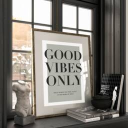 Good Vibes Only, Positive Affirmation Home, Kitchen, Bathroom Decor, Modern Typography, Bedroom Print, Poster, Sage Green A1 - thumbnail 3