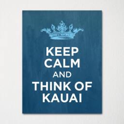 Keep Calm & Think Of Kauai- Any Location Available - Fine Art Print Choice Color Purchase 3 Receive 1 Free - thumbnail 2