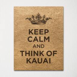 Keep Calm & Think Of Kauai- Any Location Available - Fine Art Print Choice Color Purchase 3 Receive 1 Free - thumbnail 3
