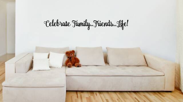 Celebrate Family Friends....life Vinyl Wall Art - image 1
