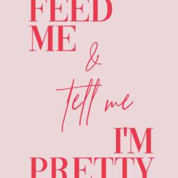 Pink Red Cool Modern Kitchen Print Quote, Feed Me Tell I'm Pretty Funny Wall Art Print, Retro Poster Decor Fun Poster, Women - thumbnail 2