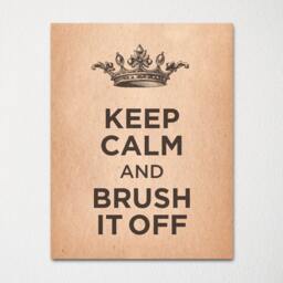 Keep Calm & Brush It Off - Fine Art Print Choice Of Color Purchase 3 Receive 1 Free - thumbnail 2