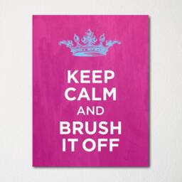 Keep Calm & Brush It Off - Fine Art Print Choice Of Color Purchase 3 Receive 1 Free - thumbnail 1