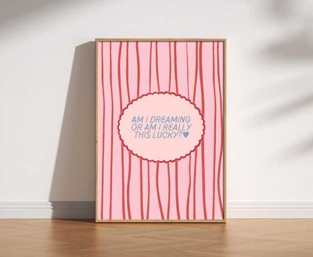 Am I Dreaming Or Really This Lucky Retro Pink Striped Print - Quote Poster, Cosy Aesthetic Bedroom Decor, Mid Century Playful Art - image 1