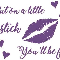 Put On A Little Lipstick, You'll Be Fine Quote, Vinyl Wall Art Sticker Decal. Home, Decor. Bedroom, Bathroom, Dressing Room - thumbnail 4