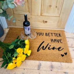 Fun Wine Door Mat - You Better Have Wine Door Mats Large Coir Doormat House Warming Gift, New Home Mat Indoor By Lpdoormats - thumbnail 3
