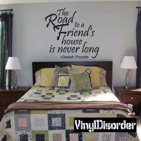 The Road To A Friends House Is Never Long - Vinyl Wall Decal Quotes Sticker Fr004Theroadiet - image 1