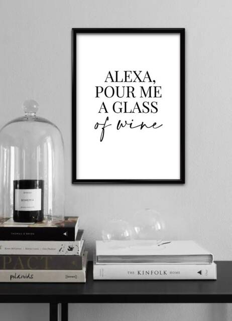 Alexa, Pour Me A Glass Of Wine - Home Decor, Print, Wall Art, Kitchen, Kitchen Prints - image 1