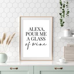 Alexa, Pour Me A Glass Of Wine - Home Decor, Print, Wall Art, Kitchen, Kitchen Prints - thumbnail 2