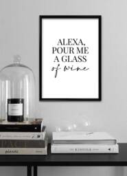 Alexa, Pour Me A Glass Of Wine - Home Decor, Print, Wall Art, Kitchen, Kitchen Prints - thumbnail 1