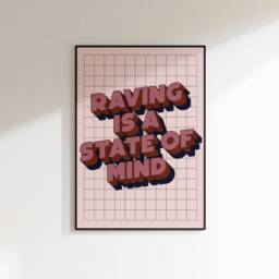 Raving Is A State Of Mind - Music Poster Wall Art A5 A4 A3 House Bold Typographic Quote Decor Annie Mac - thumbnail 3