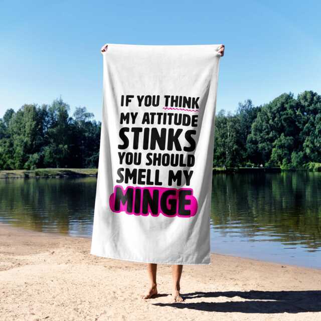 Your Attitude Stinks Rude Funny Joke Cheeky Any Colour Soft Absorbent Beach Bath Sheet Towel Family Pet His Her House Warming Gift - image 1