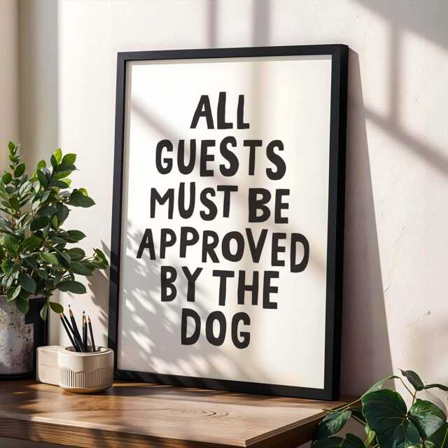 All Guests Must Be Approved By The Dog Print, Funny Typography Wall Art Owner Gift, Hallway Decor - image 1