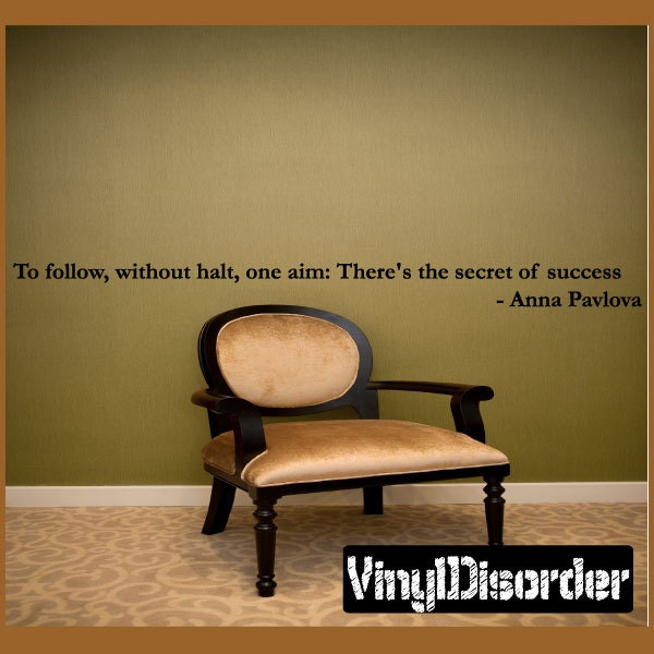 To Follow, Without Halt, One Aim There's The Secret Of Success - Vinyl Wall Decal Quotes Sticker Businessquotes29Et - image 1