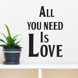 All You Need Is Love Wall Decal - Vinyl Art Stickers - thumbnail 1