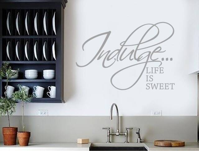 Indulge Life Is Sweet Wall Sticker Quote, Kitchen Decor, Decal, Stickers, Quote Food Art - image 1