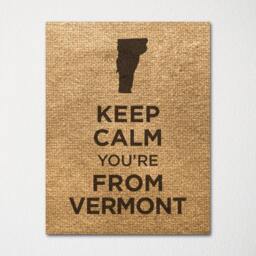Keep Calm You're From Vermont - Any Location Available Fine Art Print Choice Of Color Purchase 3 & Receive 1 Free - thumbnail 2