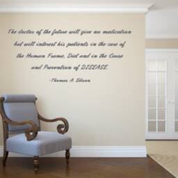 The Doctor Of The Future Will Give No Medication But Interest His Patients in Care Human Frame, Diet, - Vinyl Wall Decal - thumbnail 2