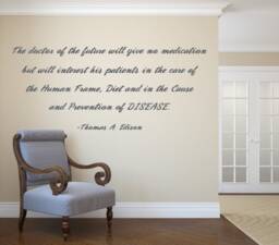The Doctor Of The Future Will Give No Medication But Interest His Patients in Care Human Frame, Diet, - Vinyl Wall Decal - thumbnail 1