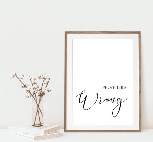 Prove Them Wrong Print, Girl Boss Typography Inspirational Motivational Wall Art, Office Decor, Postitiive Quotes - image 1