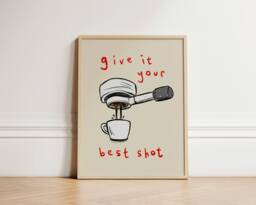 Give It Your Best Shot Coffee Print, Kitchen Wall Decor, Aesthetic Gallery Wall, Home Inspo, Unframed - thumbnail 1