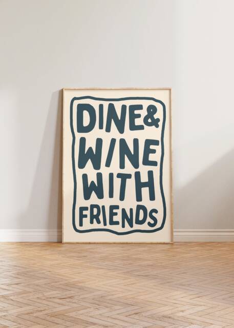 Kitchen Print, Dining Room Wall Art, Wine Poster, Bold Typographic Prints, Colourful Dine & With Friends Cool Decor - image 1