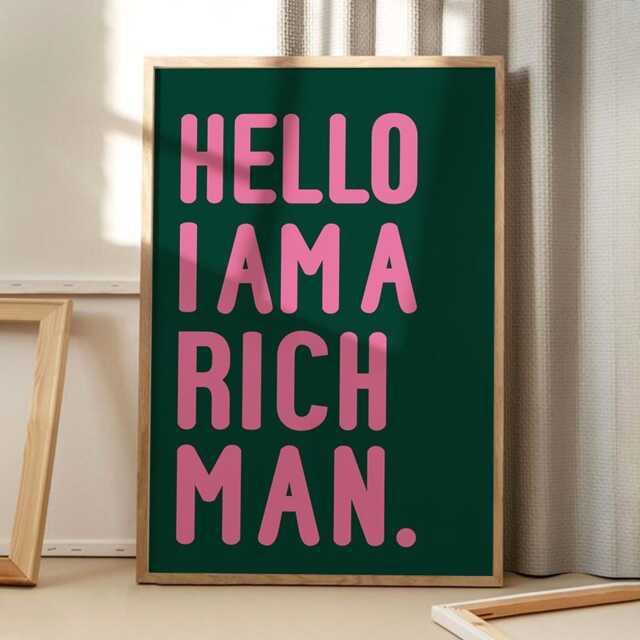 Hello I Am A Rich Man Quote Art Canvas Poster, Trendy Wall Art, Apartment Aesthetic Decor, Retro Home Printed Gift - image 1