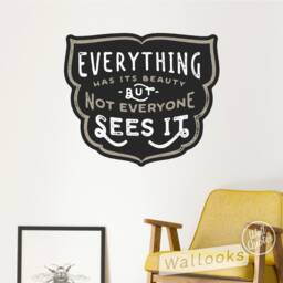 Everything Has Its Beauty Wall Quote, Inspirational Message, Words, Self Adhesive Sticker, Peel & Stick Decal - thumbnail 1