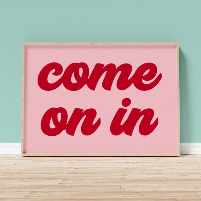 Come On in Print - Wall Art Hallway Print, Gicl??e Gallery Colourful Quote, Welcome