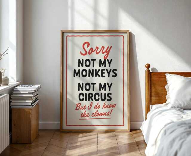 Not My Monkeys... - Offensive Swearing Rude Funny Gift Office Quote Wall Art A5-A4-A3-A2-A1 Unframed Canvas Print For Frame Or Hanger - image 1
