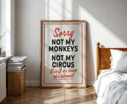 Not My Monkeys... - Offensive Swearing Rude Funny Gift Office Quote Wall Art A5-A4-A3-A2-A1 Unframed Canvas Print For Frame Or Hanger - thumbnail 1