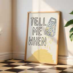 Tell Me When Cheese Print, Funny Kitchen Poster, Hand Drawn Prints, Lover Gift/Unframed - thumbnail 2