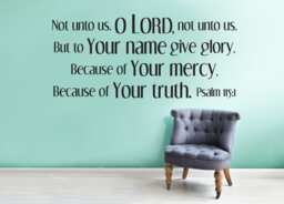 "Vinyl Wall Art Decal - Psalm 1151 ""Not Unto Us, O Lord, Not But To Your Name Give Glory..." - thumbnail 1