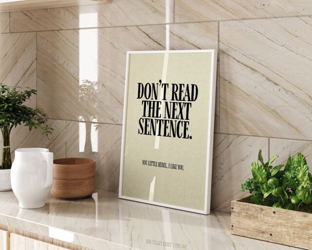 Dont Read The Next Sentence Wall Art Print Typography Funny Quote Living Room Office Home Decor Modern Minimalist Humour Gift Present - image 1