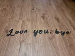 Love You, Bye - Wall Decor, Quirky Home Interior Gift, Door Decoration - thumbnail 1