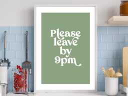 Please Leave By 9Pm - Green Art Print Poster - Kitchen Home Party Wall Decor Typography Elegant Retro Funky Font Gift A5 A4 A3 - thumbnail 1